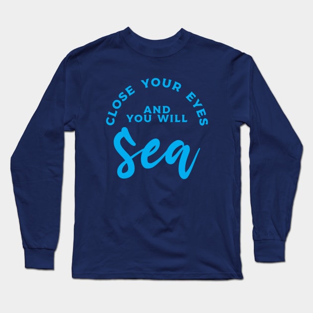 Funny ocean puns Long Sleeve T-Shirt by Shirts That Bangs